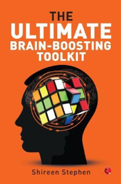 The Ultimate Brain Boosting Toolkit by Shireen Stephen