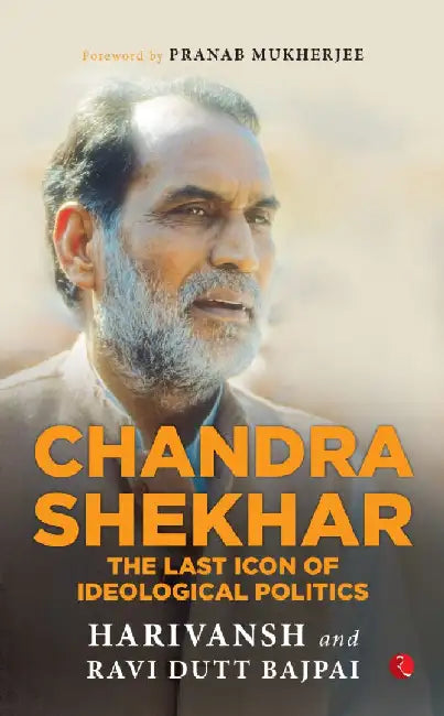 Chandra Shekhar by Harivansh, Ravi Bajpai