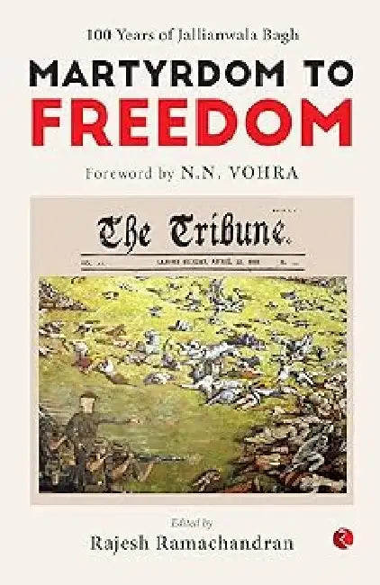 Martydom To Freedom by Rajesh Ramachandran