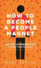 How To Become A People Magnet by Marc Reklau