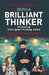 Being A Brilliant Thinker by Gayatri Kalra Sehgal