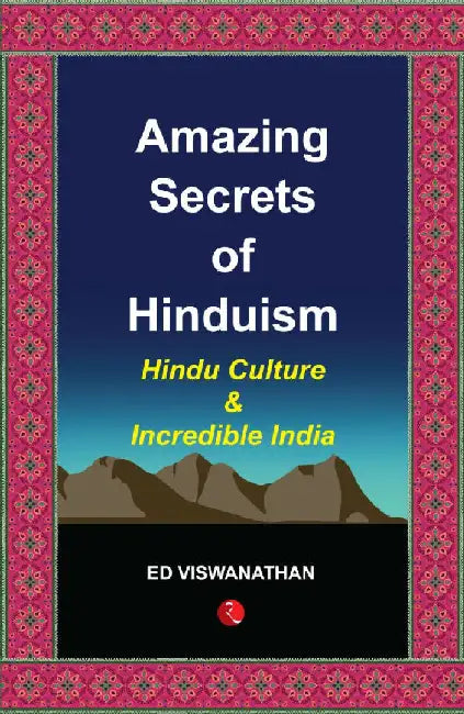 Amazing Secrets Of Hinduism by Ed.Vishvanathan
