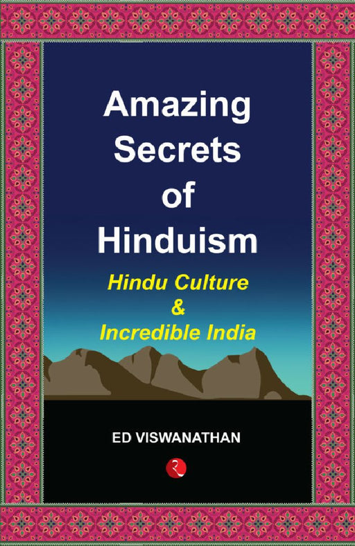 Amazing Secrets Of Hinduism by Ed.Vishvanathan