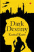 Dark Destiny by Kamal Kant