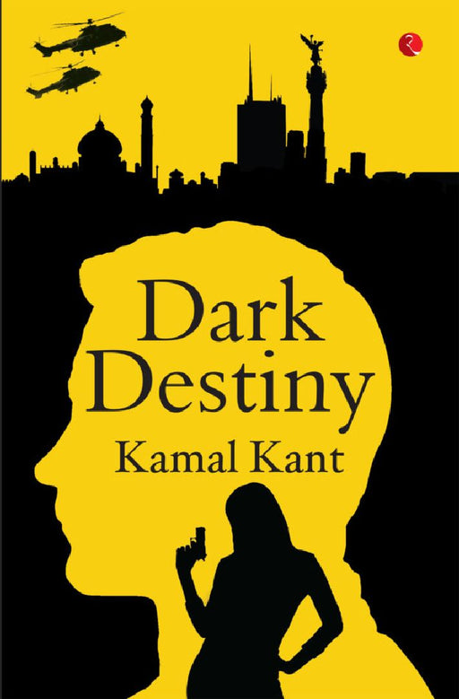 Dark Destiny by Kamal Kant
