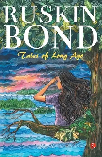 Tales Of Long Ago by Ruskin Bond
