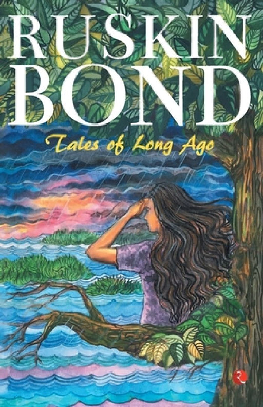 Tales Of Long Ago by Ruskin Bond