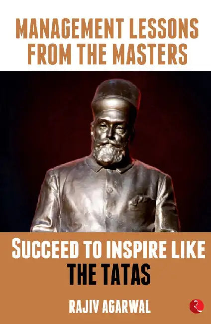 Succeed To Inspire Like The Tata by Rajiv Agarwal