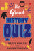 The Grand History Quiz by Berty Ashley & Akhila Phadnis