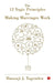 The 12 Yogic Principles for Making Marraige Work by J. Hansa Yogendra