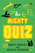 The Mighty Quiz by Berty Ashley & Akhila Phadnis