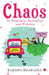 Chaos In Romance, Sexuality And Fidelity by Raksha Bharadia