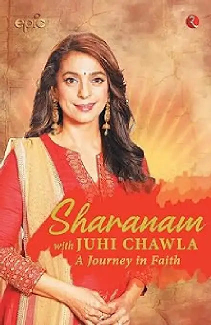 Sharanam With Juhi Chawla A Journey In Faith by EPIC Television Channel