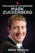 The Making Of The Greatest Mark Zuckerberg by Abha Sharma