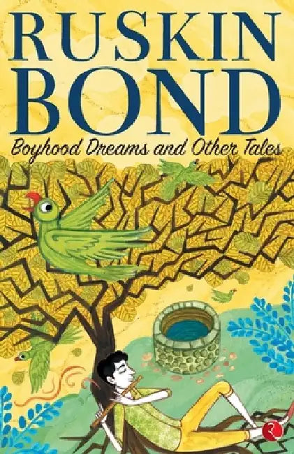 Boyhood Dreams And Other Tales by Ruskin Bond