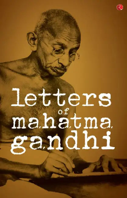 Letters Of Mahatma Gandhi by Rupa