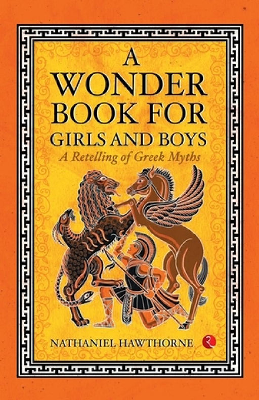 A Wonder Book Of Girls And Boys by Nathaniel Hawthorne