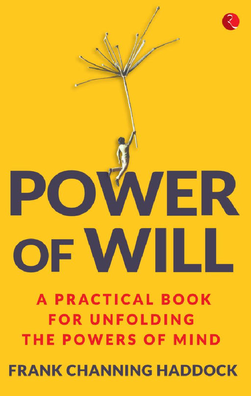 Power Of Will by Frank Channing Haddock