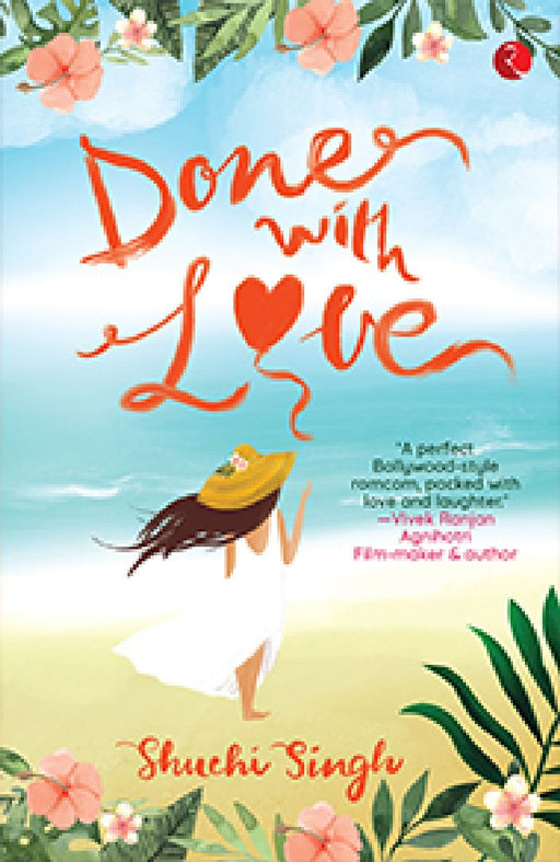 Done With Love by Shuchi Singh