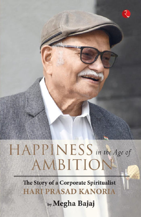 Happiness In The Age Of Ambitions-hb by Megha Bajaj