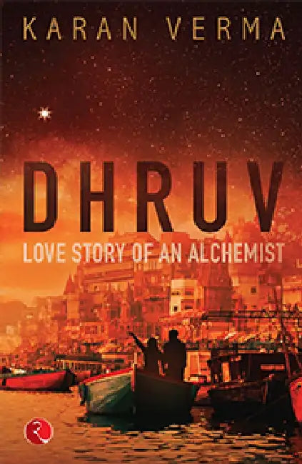 Dhruv Love Story An Alchemist by Karan Verma