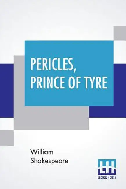 Pericles, Prince Of Tyre by William Shakespeare