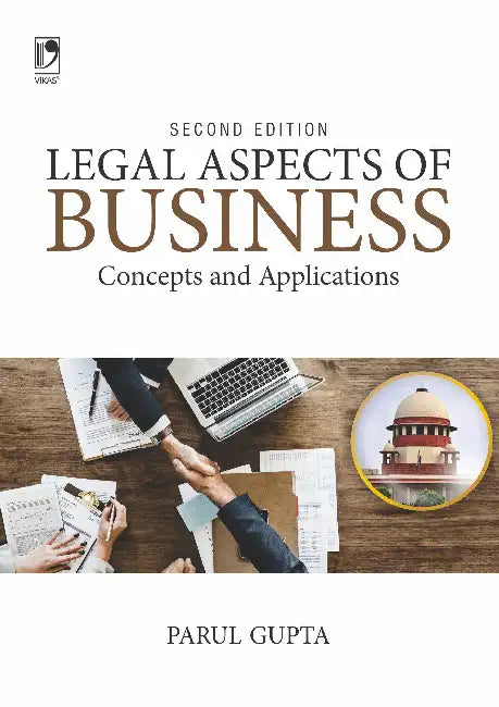 Legal Aspects Of Business: Concepts & Applications by Parul Gupta