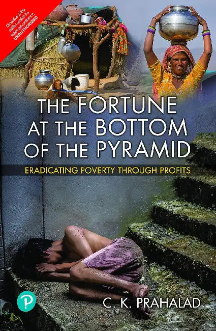 The Fortune At The Bottom Of The Pyramid by C.K. Prahlad