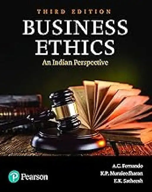 Business Ethics: An Indian Perspective 3E 