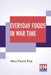 Everyday Foods In War Time by Mary Swartz Rose