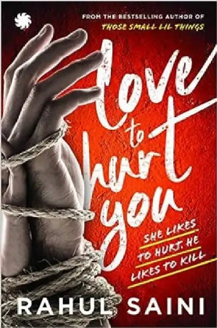 Love To Hurt You by Rahul Saini