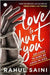 Love To Hurt You by Rahul Saini