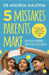 5 Mistakes Parents Make And Other Modern Parenting Challenges by Dr. Anubha Majithia