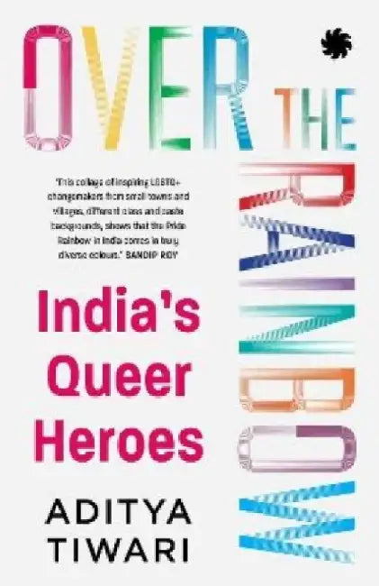 Over the Rainbow by Aditya Tiwari