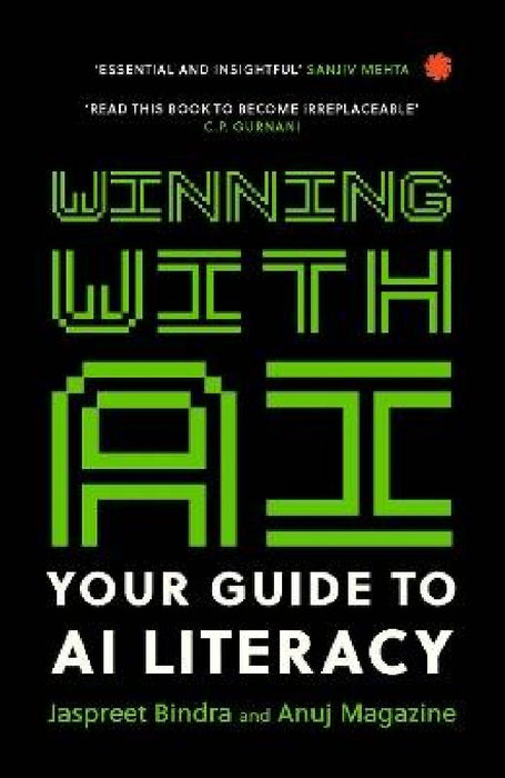 Winning with AI: Your Guide To Ai Literacy by Jaspreet Bindra