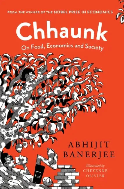 Chhaunk On Food, Economics And Society by Abhijit Banerjee