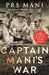 Captain Mani's War by P.R.S. Mani