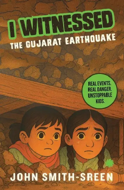 I Witnessed The Gujarat Earthquake by John Smith-Sreen