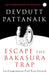 Escape The Balasura Trap: Let Contentment Fuel Your Growth by Devdutt Pattanaik