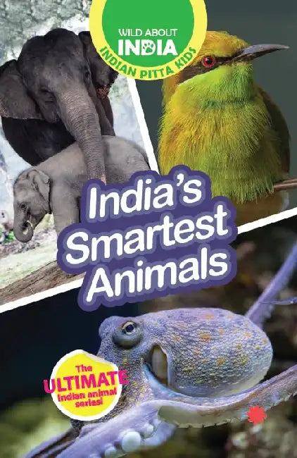Wild About India: India's Smartest Animals by Juggernaut Books