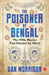 The Poisoner Of Bengal by Dan Morrison