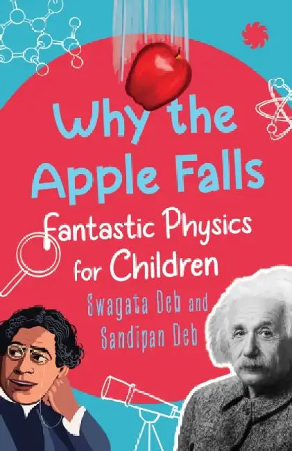 Why The Apple Falls by Swagata Deb