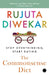 The Commonsense Diet: Stop Overthinking, Start Eating by Rujuta Diwekar