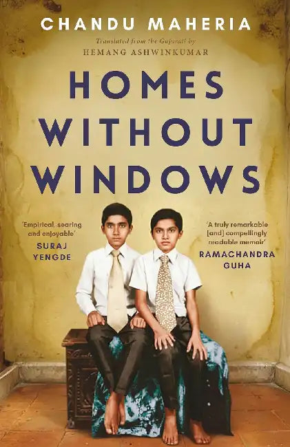 Homes Without Windows by Chandu Maheria