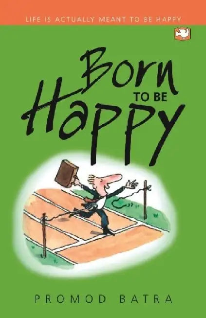 Bron To Be Happy by Pramod Batra