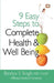 9 Easy Steps To Complete Health  Well Being by Bindiya S. Singh