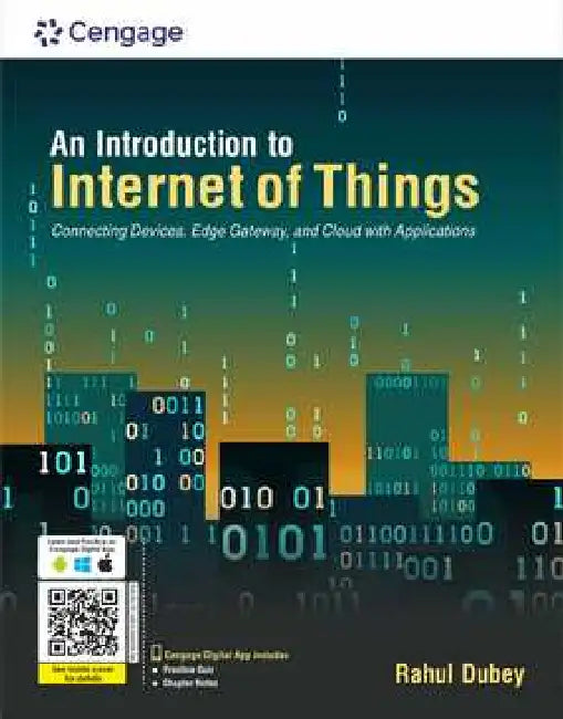 An Introduction to Internet of Things: Connecting Devices, Edge Gateway, and Cloud with Applications by Rahul Dubey