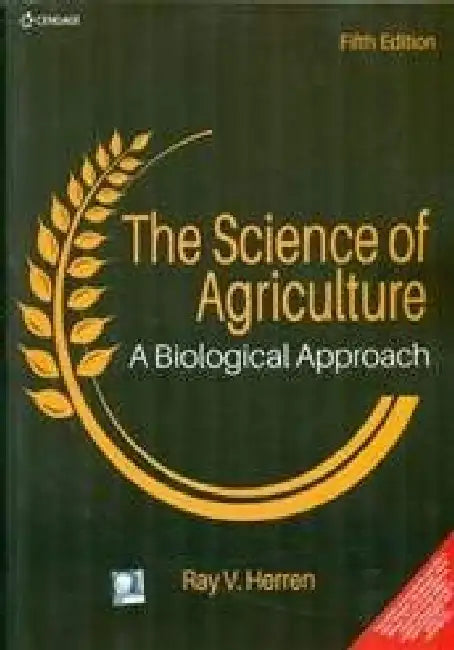 The Science of Agriculture: A Biological Approach, 5e by Herren