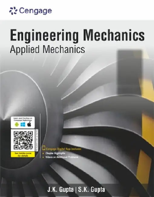 Engineering Mechanics: Applied Mechanics by J.K. Gupta 