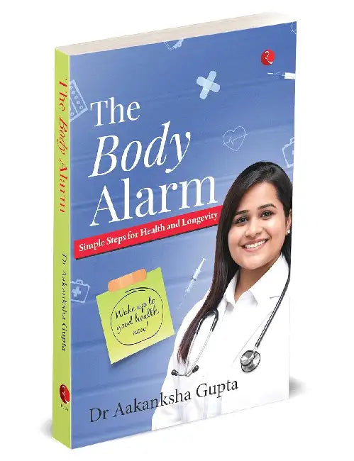 The Body Alarm by Dr Aakansha Gupta
